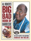 Al Roker's Big Bad Book of Barbecue (eBook): 100 Easy Recipes for Barbecue and Grilling
